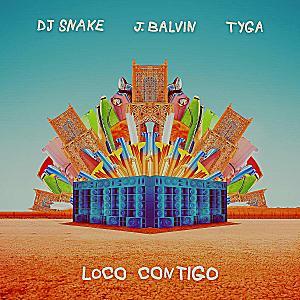 DJ Snake, J. Balvin feat. Tyga - Loco Contigo