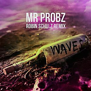 Mr. Probz - Waves (Robin Schulz Mix)