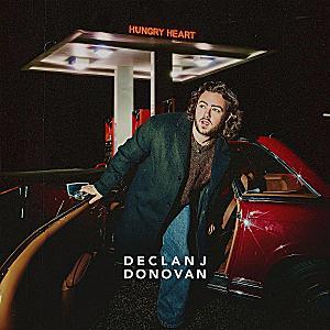 Declan J Donovan - Hungry Heart