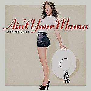 Ain't Your Mama Cover