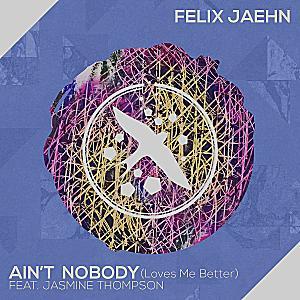 Felix Jaehn feat. Jasmine Thompson - Ain't Nobody (Loves Me Better)
