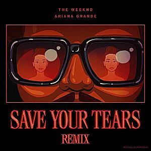 The Weeknd feat. Ariana Grande - Save Your Tears