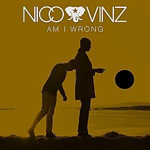 Nico & Vinz - Am I Wrong