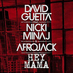 David Guetta feat. Nicki Minaj & Afrojack - Hey Mama