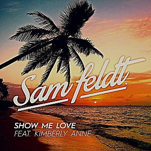 Sam Feldt feat. Kimberly Anne - Show Me Love