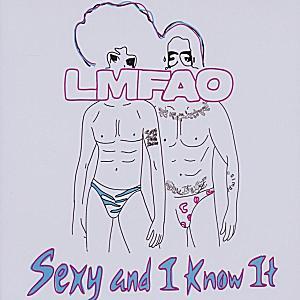 LMFAO - Sexy And I Know It