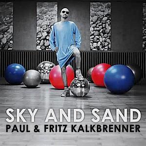 Paul und Fritz Kalkbrenner - Sky And Sand