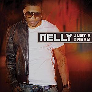 Nelly - Just A Dream