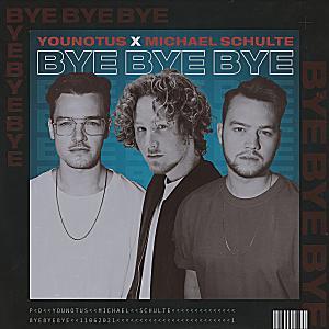 YouNotUs x Michael Schulte - Bye Bye Bye