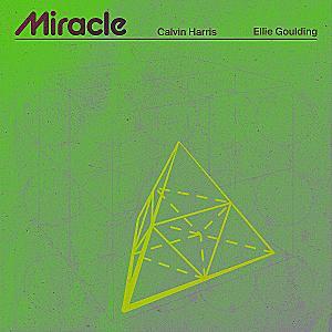 Calvin Harris x Ellie Goulding - Miracle