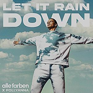 Alle Farben feat. PollyAnna - Let It Rain Down