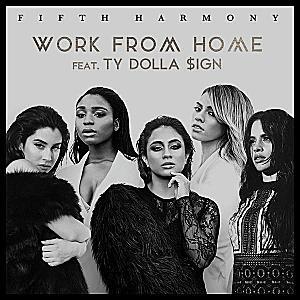 Fifth Harmony - Work From Home